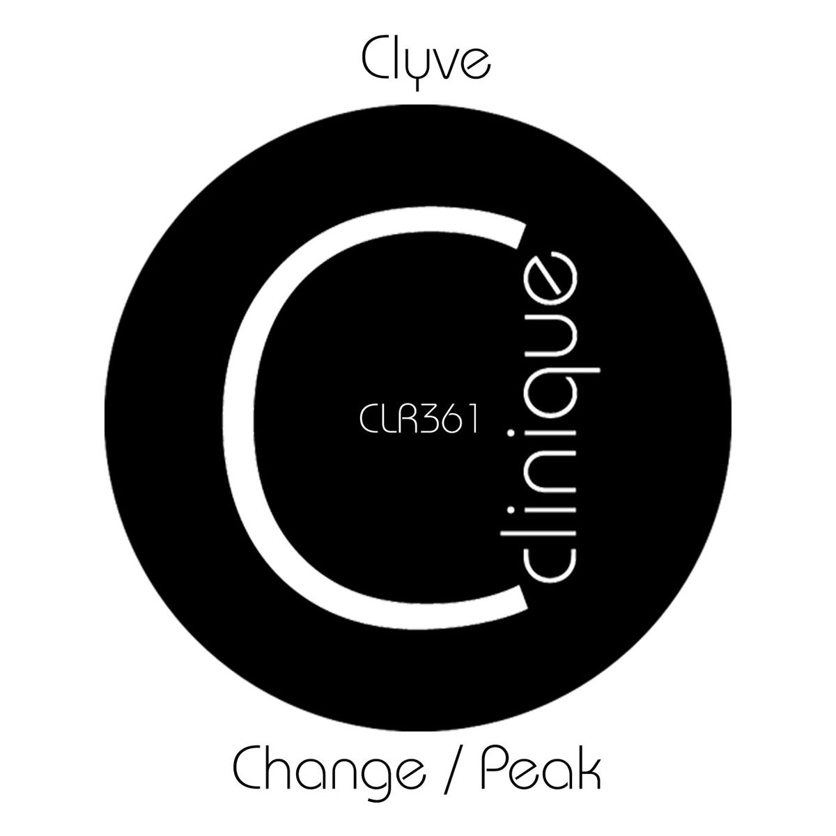 Clyve - Change - Peak EP [CLR361]